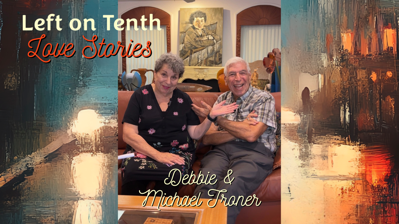 Love Stories Series: Debbie & Michael Troner EP 1