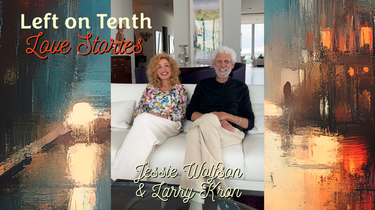 Left on Tenth Love Stories Series Jessie Wolfson & Larry Kron